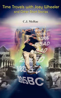 Time Travels with Joey Wheeler and Other Short Stories (Paperback) S80440